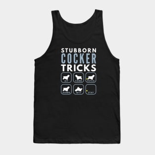 Stubborn Cocker Spaniel Tricks - Dog Training Tank Top